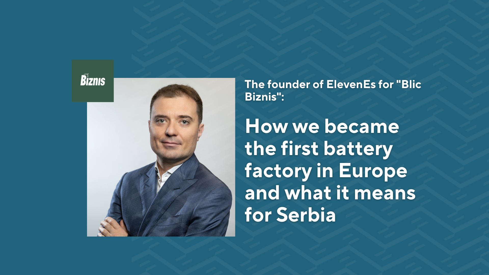 How we became the first battery factory in Europe and what it means for Serbia