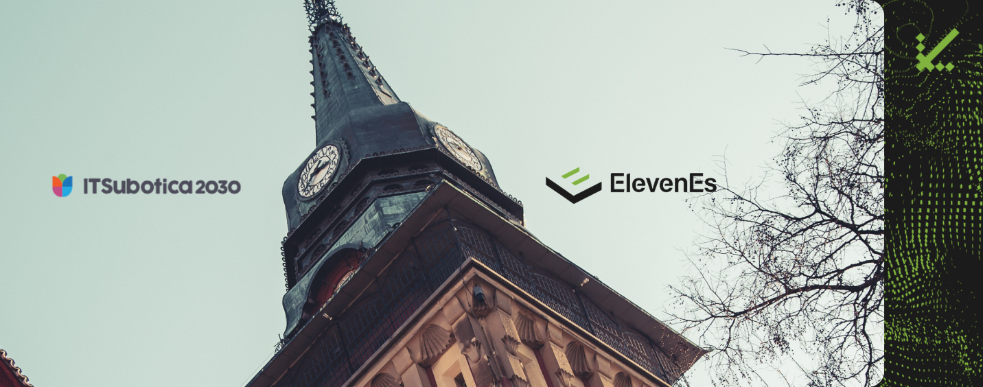 ElevenEs is the Newest Member of the IT Subotica 2030 Organization